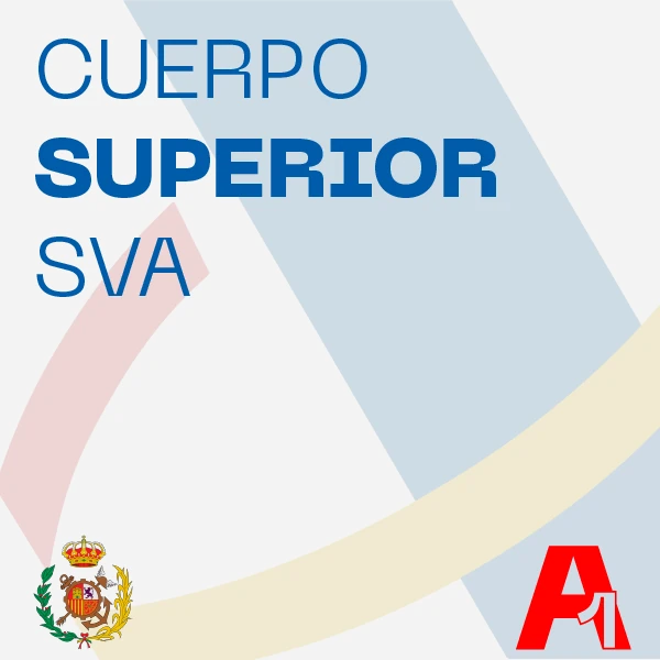 Cuerpo Superior del Servicio de Vigilancia Aduanera A1 SVA